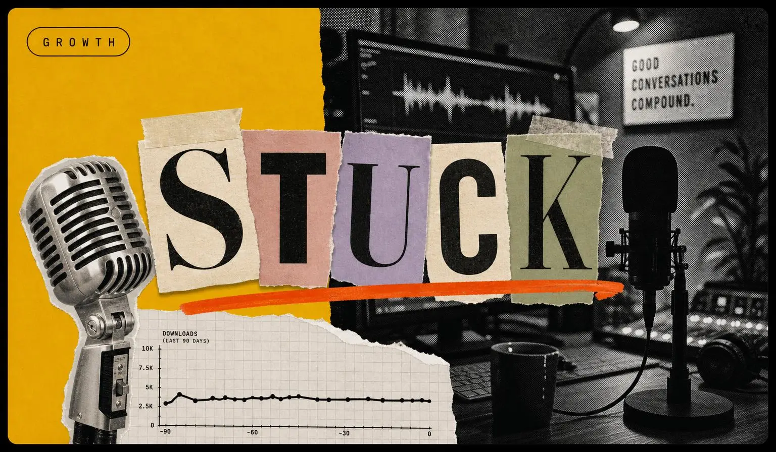 Why Your Podcast Isn't Growing